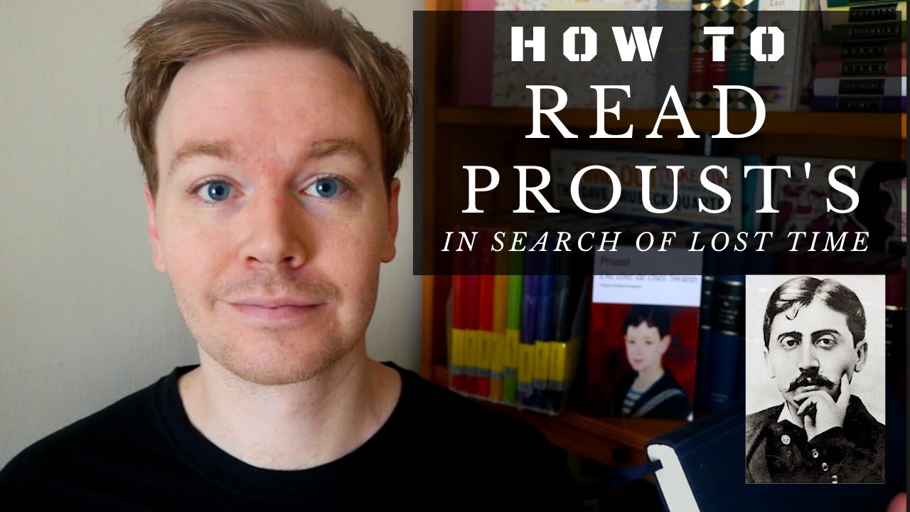 How to Read Proust's 'In Search of Lost Time'