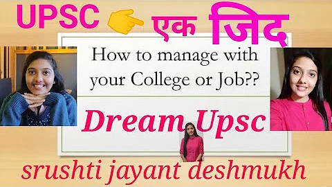 How to manage with your college or job By Srushti Jayant Deshmukh