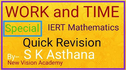 Work and Time IERT Mathematics #Sandeep_Asthana