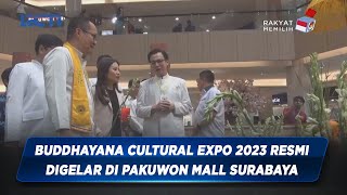 Buddhayana Cultural Expo 2023 Resmi Digelar di Pakuwon Mall Surabaya - SIP 01/08