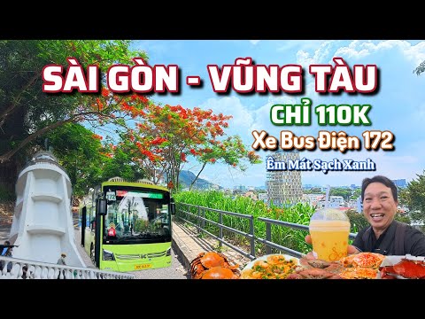 NGỠ NGÀNG - CHỈ 110K Sài Gòn- Vũng Tàu Bằng Xe Bus Điện - Du Lịch Xanh Sạch Tiết Kiệm.