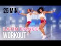 Latin dance workout  part 3  25 minutes  no equipment