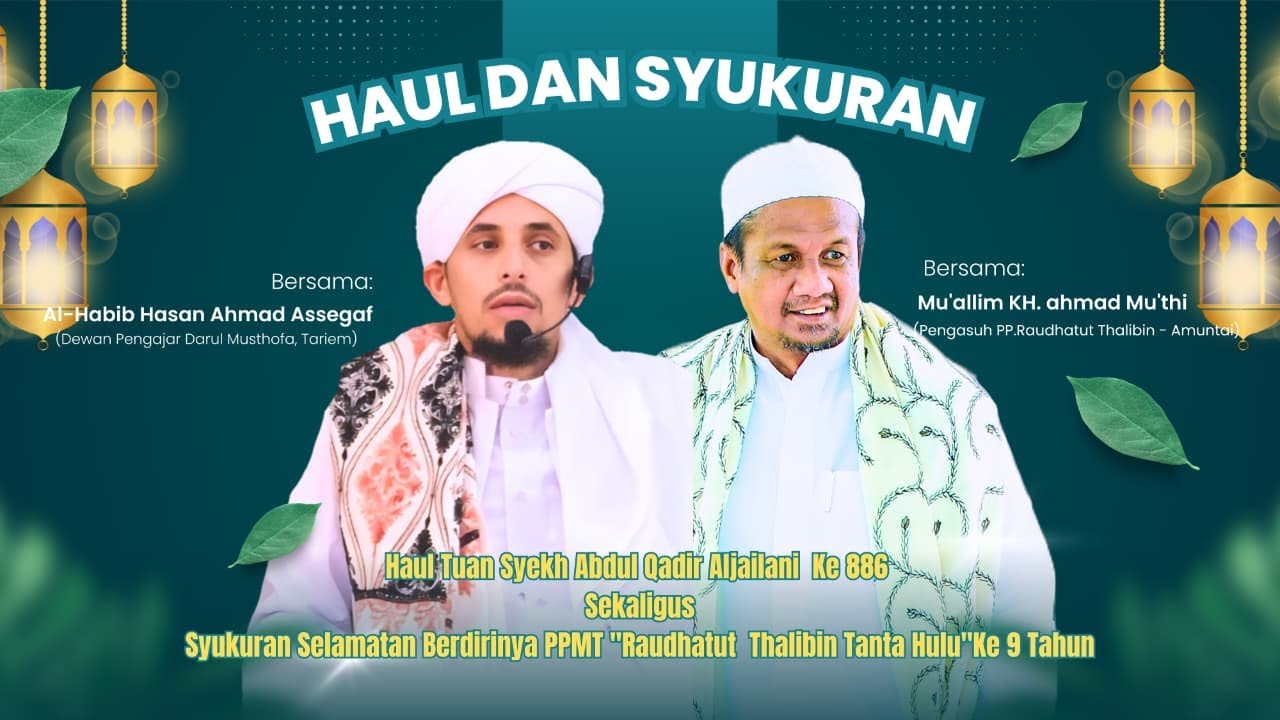 🔴[LIVE] HAUL SYEKH ABDUL QADIR ALJAILANI DAN SYUKURAN BERDIRINYA PPMT RAUDHATUT THALIBIN TANTA HULU