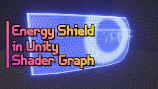 Energy Shield Hologram in Unity Shader Graph