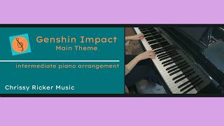 Genshin Impact: Main Theme (intermediate piano) - Yu-Peng Chen - Arr. Chrissy Ricker