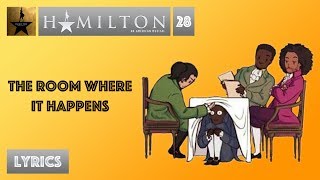 Video thumbnail of "#28 Hamilton - The Room Where It Happens [[VIDEO LYRICS]]"