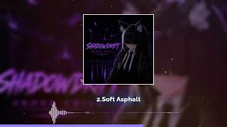 Soft Asphalt - - SHADOWDRIFTPHONK CHILL screenshot 3