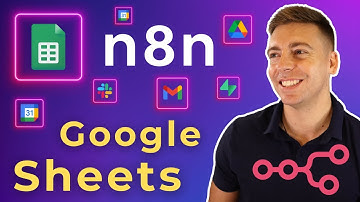 n8n Tutorial for Google Sheets (Automate Google Sheets)