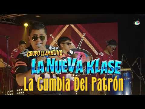 La Nueva Klase "Llamativo" - La Cumbia Del Patrón