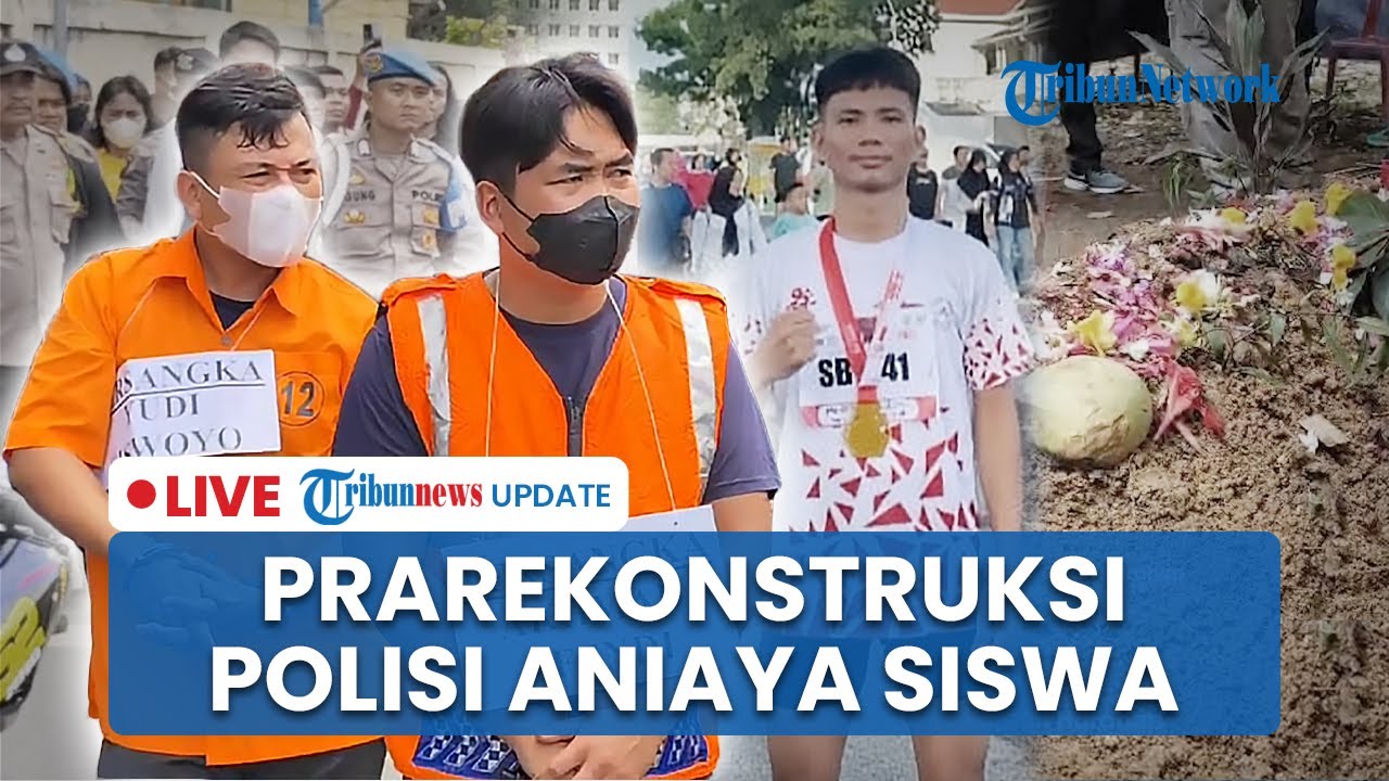 🔴LIVE: Prarekonstruksi Kasus Perwira Polri Aniaya Siswa hingga Tewas di Asahan, Warga Antusias Lihat