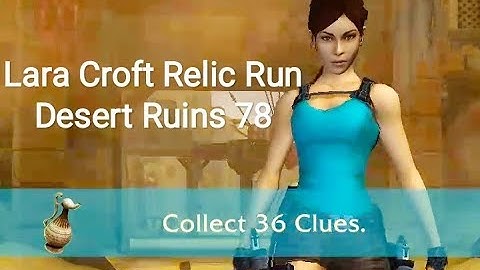 Lara Croft Relic Run 78 Desert Ruins Sahara adventure games replay
