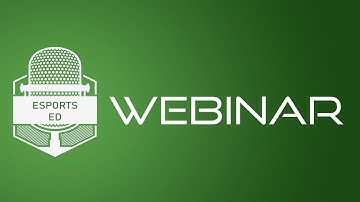 Esports Ed Webinar: How to Utilize Film Study & Analytics to Become a Better at Esports Player