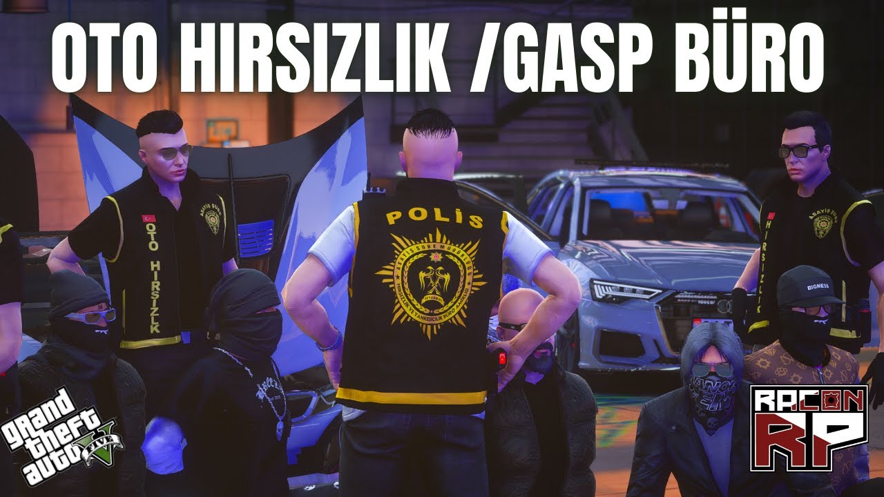 RACON ROLEPLAY ARAÇ HIRSIZLIĞI VE GASP ÇETESİNE BÜYÜK OPERASYON
