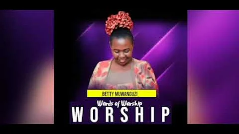W0RDS OF WORSHIP Video lyrics 2023....Betty Muwanguzi
