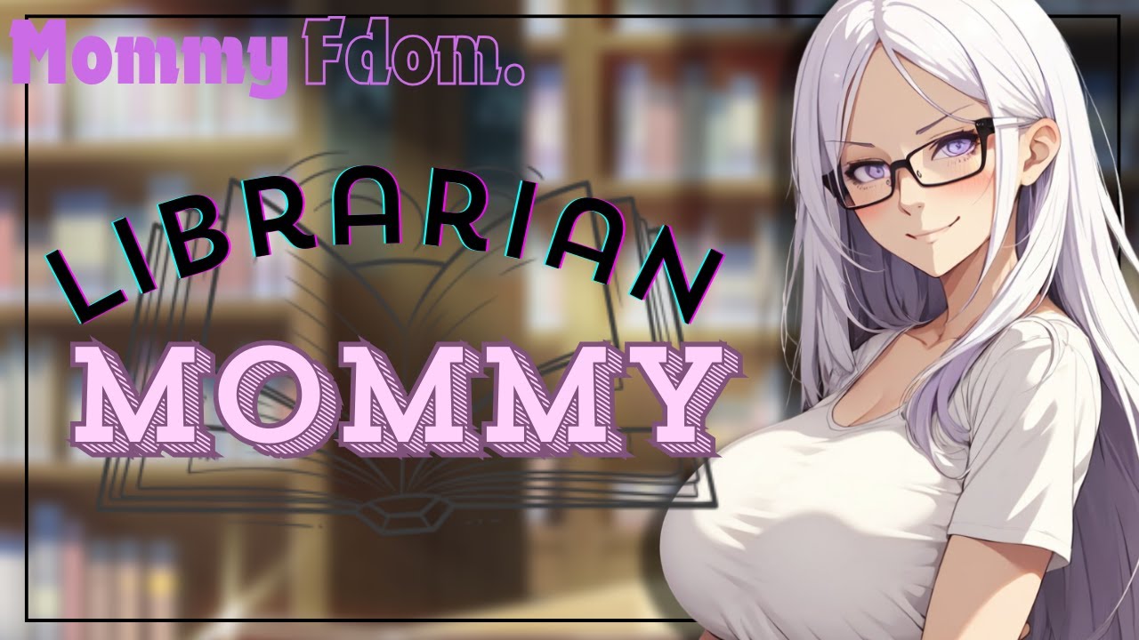 [🌶️spicy🌶️] Fdom Mommy Librarian forces you to Confess and then rewards you [ASMR] ROLEPLAY