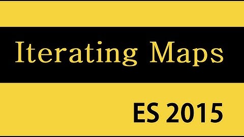 ES6 and Typescript Tutorial - 33 - Iterating over Maps