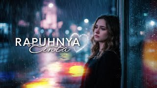 Rapuhnya Cinta | Ai Song by Aalyne
