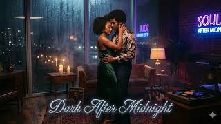 Dark After Midnight 🌙 | Vintage Soul R&B Slow Jam Inspired by The Isley Brothers#lovesong