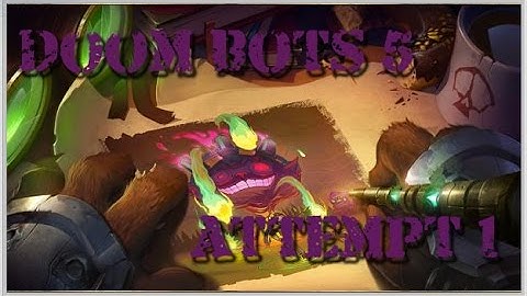 Doom Bots Level 5 Attempt 1