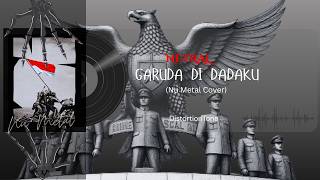 NETRAL – GARUDA DI DADAKU || NU METAL COVER | Semangat Indonesia Meledak! 🔥