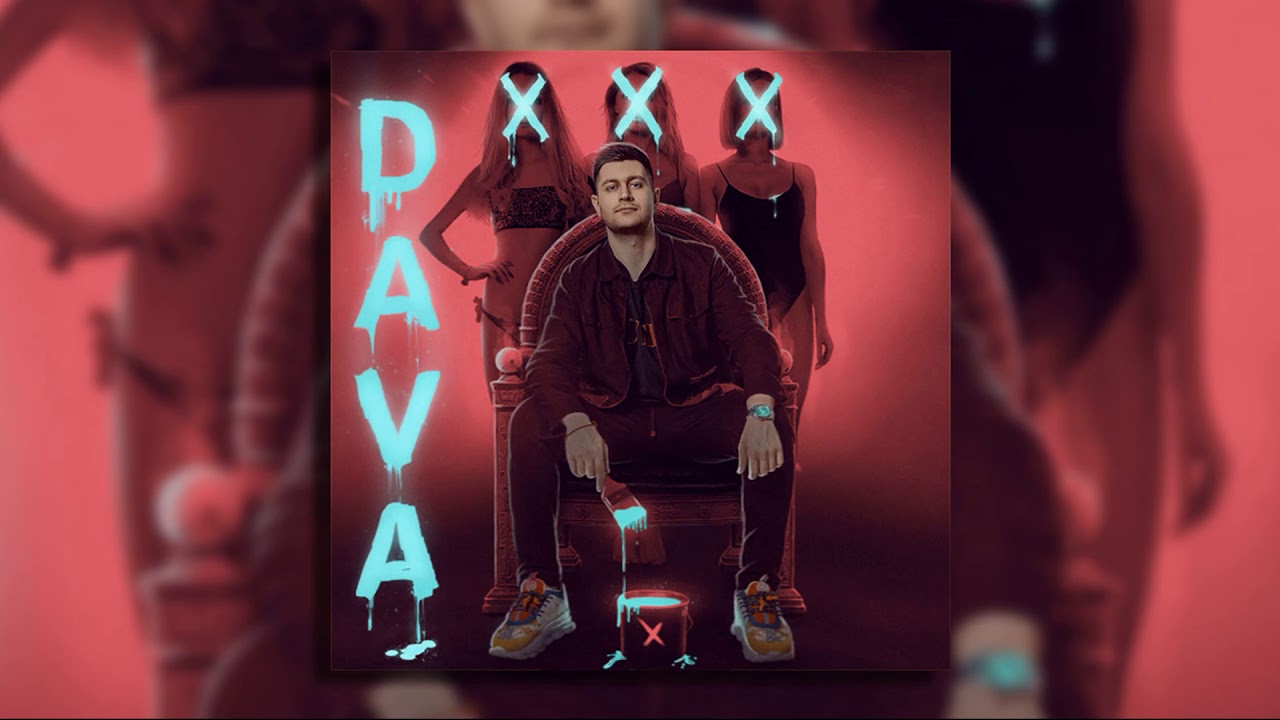 Ver DAVA - XXX en YouTube