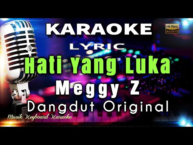 Hati Yang Luka - Meggy Z Karaoke Tanpa Vokal class=