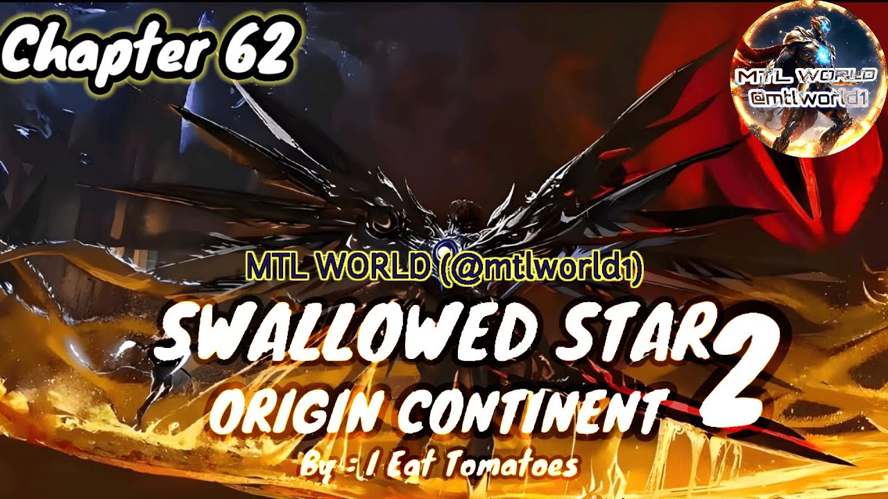 Swallowed Star 2 : Origin Continent : Chapter 62 [ENGLISH TRANSLATION ...