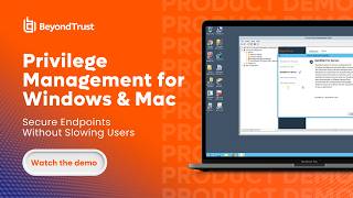 Privilege Management for Windows and Mac: How It Works