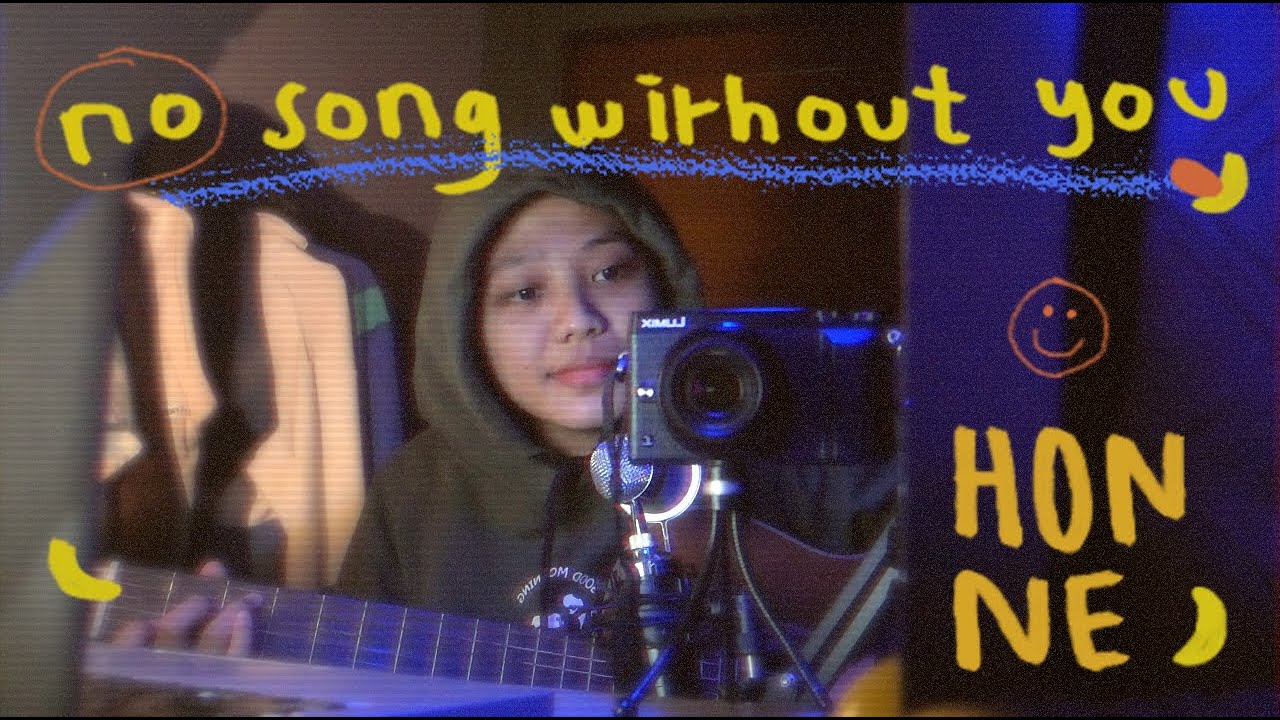 no song without you - HONNE (cover)