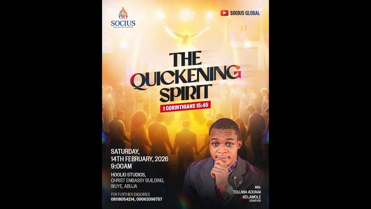 THE QUICKENING SPIRIT with Min. Toluwa Kolawole || SOCIUS