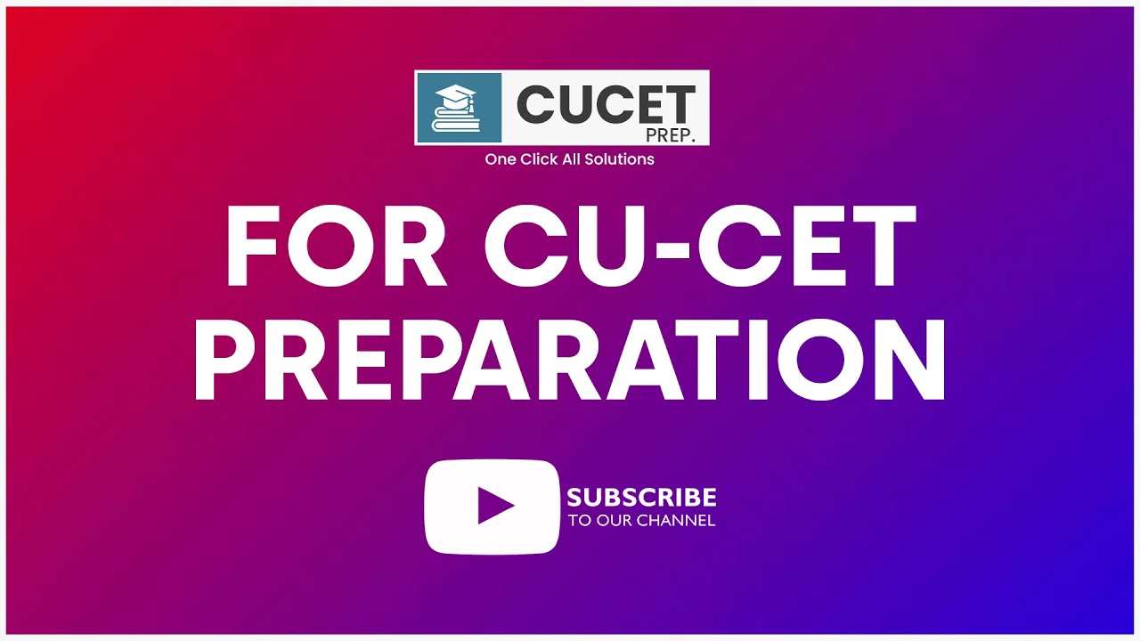 For CUCET Preparation | Subscribe the Channel