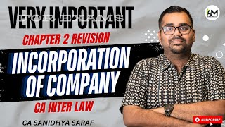 Incorporation of Company Revision | CA Inter Law | May 24 Exams | CA Sanidhya Saraf