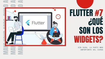 WIDGETS ▶ Qué son y CÓMO Aprender a utilizarlos | Curso FLUTTER (2021-2022)