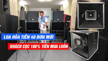Mua Loa Hỏa Tiễn 40 Đơn RUBY - Khách Cọc Luôn 100% Tiền | Điện Máy RUBY