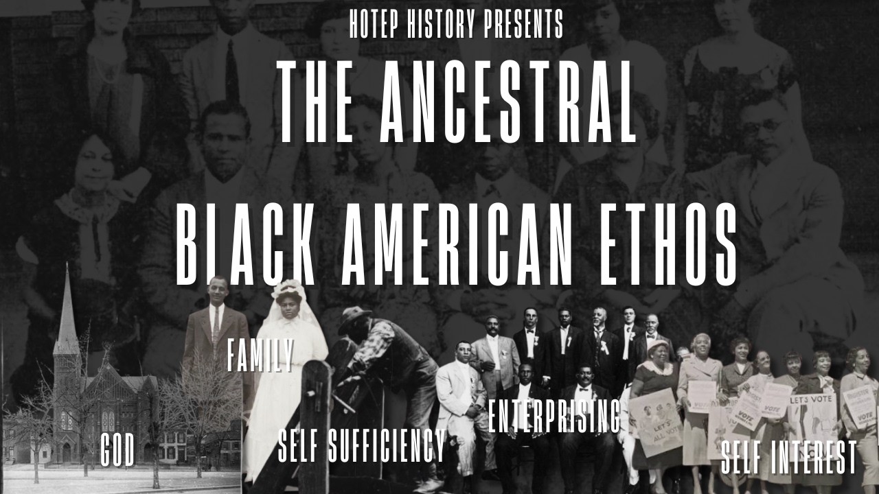 The Ancestral Black American Ethos