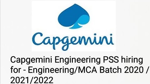 Capgemini Engineering PSS hiring for - Engineering/MCA Batch 2020 / 2021/2022 #job #college