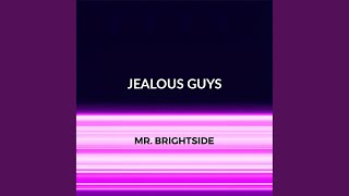 Mr. Brightside (Big Room Mix) - Jealous Guys