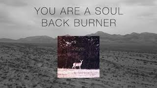 You Are A Soul Back Burner Post Rock Ambient Visual