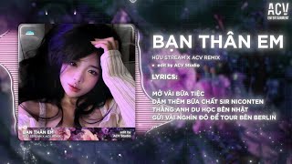 Mở Vài Bữa Tiệc Dặm Thêm Bữa Chất Sir Niconten - Bạn Thân Em Remix - Remix