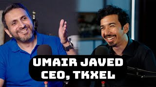 Umair Javed: Founder and CEO of Tkxel