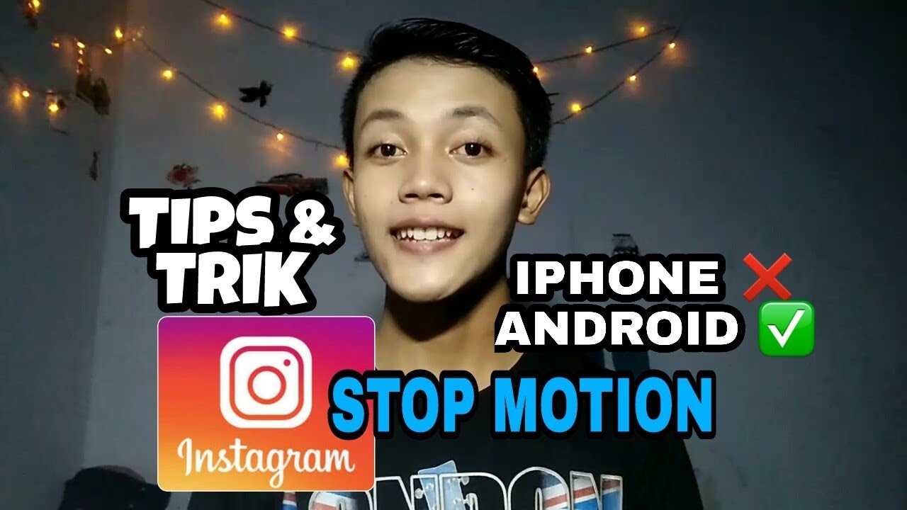 Tips & Tutorial STOP MOTION Instagram di Android 100% WORK!!!
