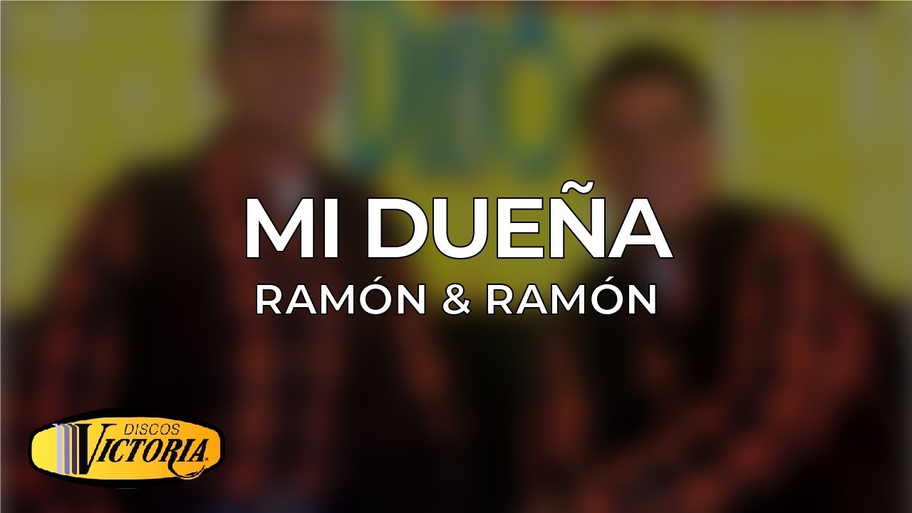 Ramón & Ramón - Mi Dueña popular cartoons