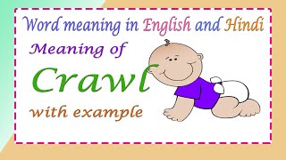 Learn English Vocabulary Meaning Of Crawl With Example Youtube