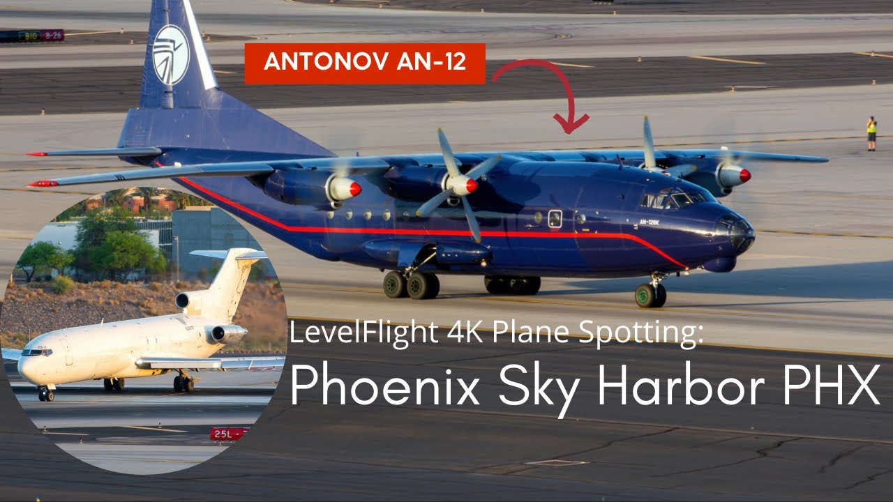 4K Phoenix Sky Harbor PHX Plane Spotting: Antonov An-12, Boeing 727, and Much More!