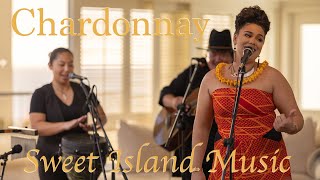 Chardonnay - Sweet Island Music (HiSessions.com Acoustic Live!)