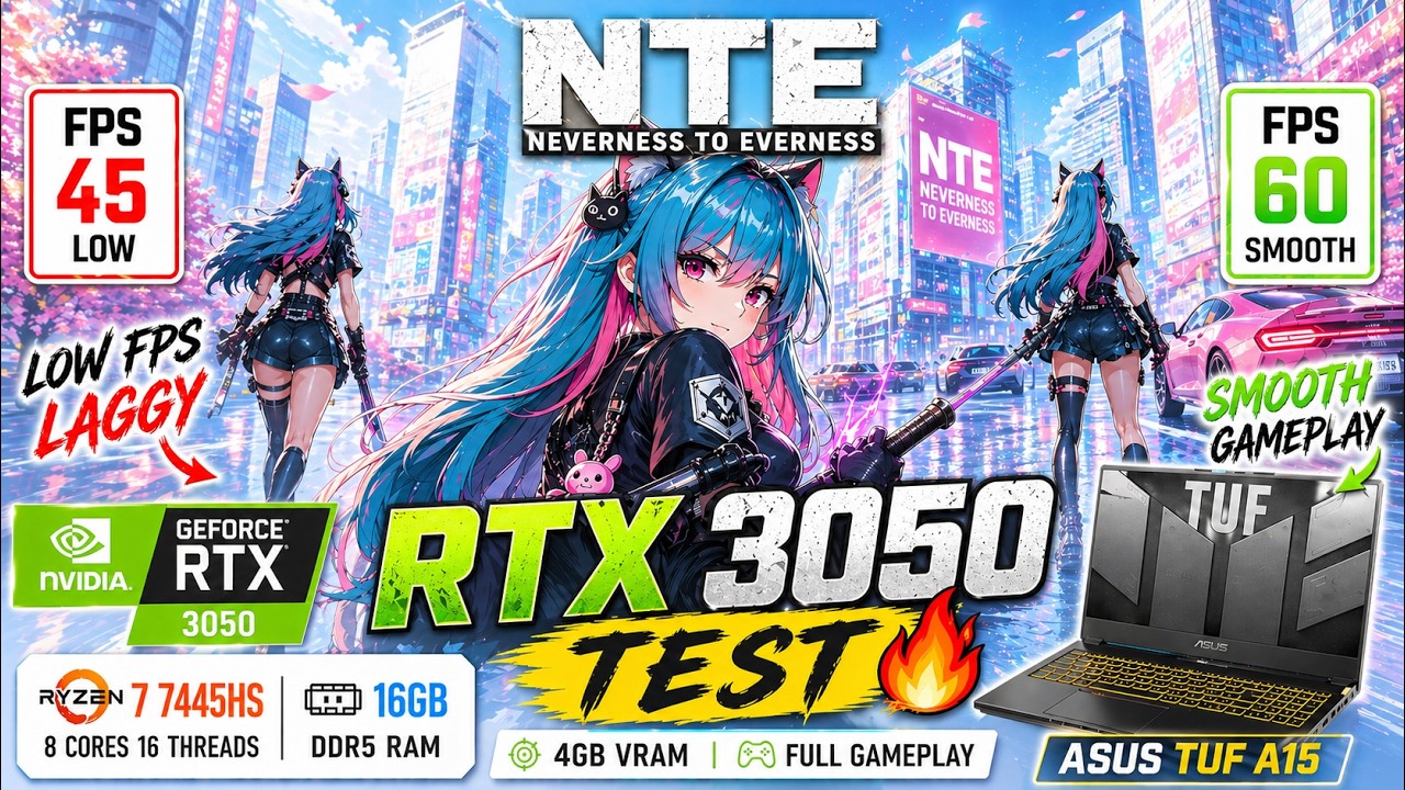 NTE: NEVERNESS TO EVERNESS 🎮 Tested on RTX 3050 4GB⚡Ryzen 7