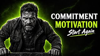 You Don't Need Motivation. You Need Commitment. | Powerful Motivational Speech