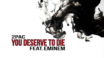 2Pac & Eminem - You Deserve To Die (TNTRecordsRemix)