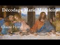 Marie Madeleine décodée !