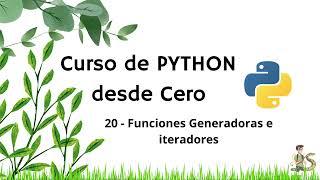 Curso de Python desde Cero (Práctico) : 20 - Funciones Generadoras e iteradores Wealth